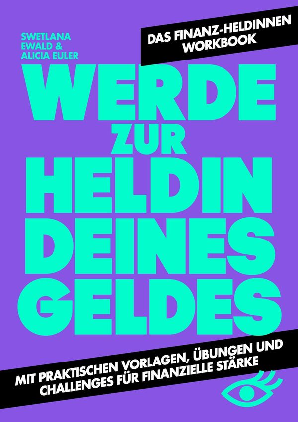 Werde zur Heldin deines Geldes - Swetlana Ewald (Buch)