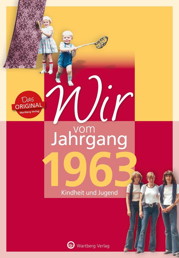 Wir vom Jahrgang 1963 - Kindheit und Jugend - Carolin Hövel ten (Buch)