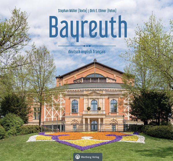 Bayreuth - Dirk E. Ellmer (Buch)