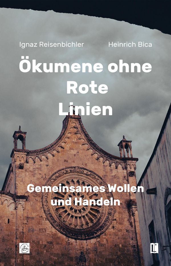 Ökumene ohne Rote Linien - Ignaz Reisenbichler (Buch)
