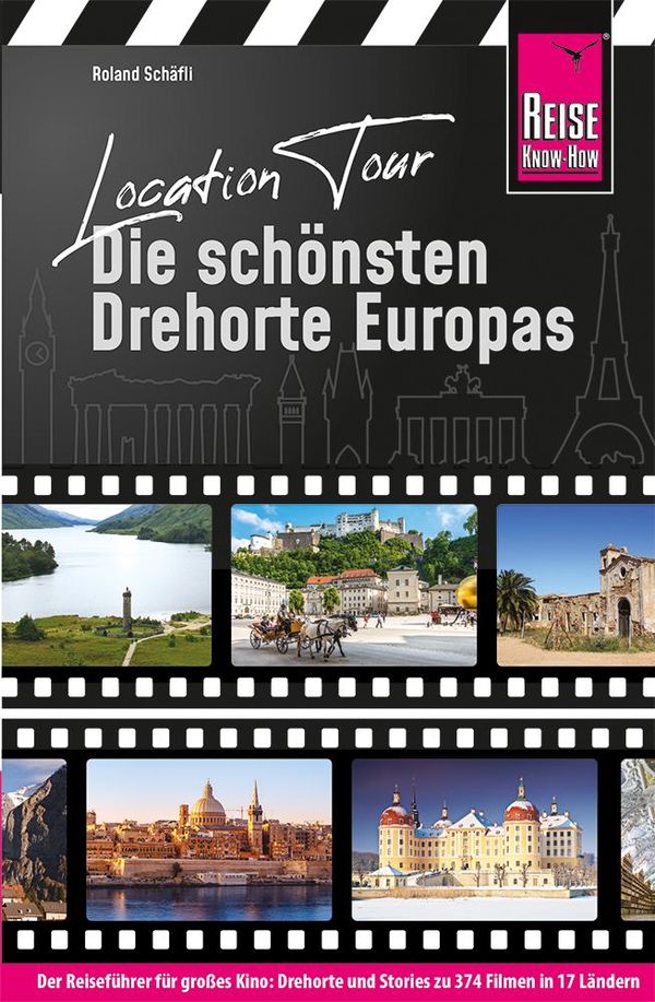 Location Tour - Die schönsten Drehorte Europas - Roland Schäfli (Buch)