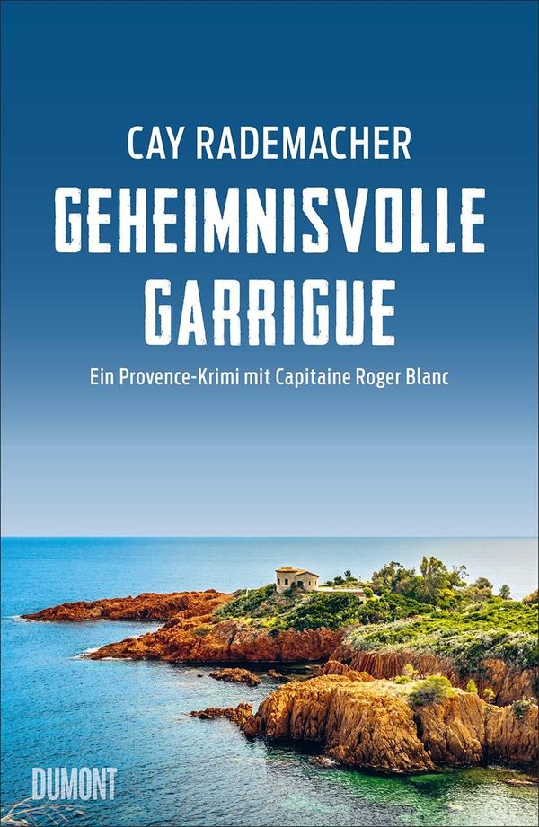 Geheimnisvolle Garrigue - Cay Rademacher (Buch)