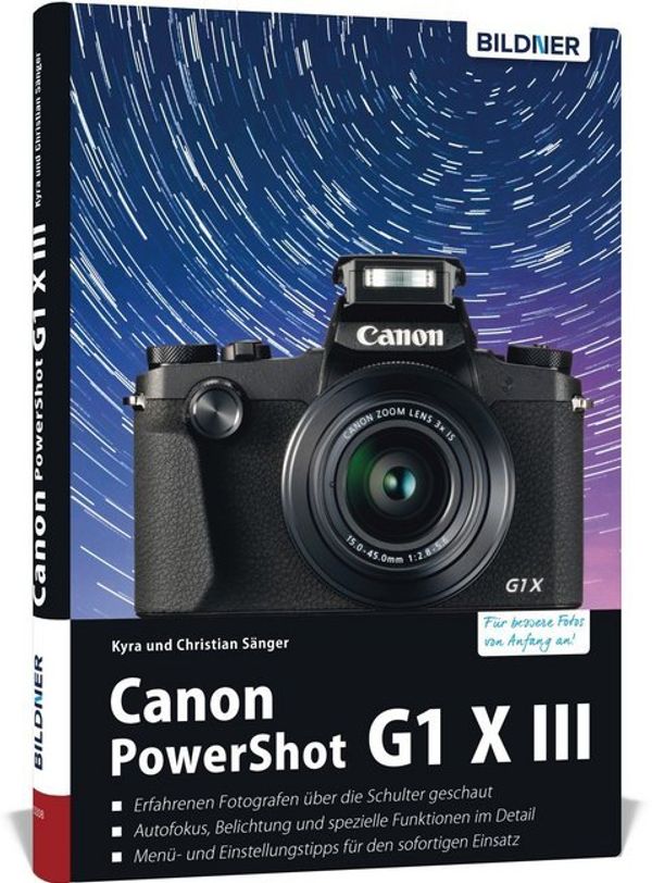 Canon PowerShot G1 X Mark III - Für bessere Fotos von Anfang an (Buch)