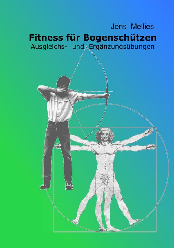 Fitness für Bogenschützen - Jens Mellies (Buch)