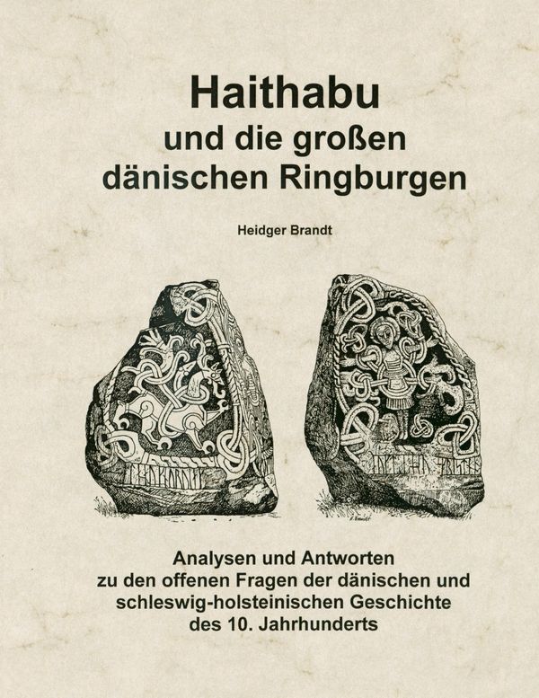 Haithabu und die großen dänischen Ringburgen - Heidger Brandt (Buch)