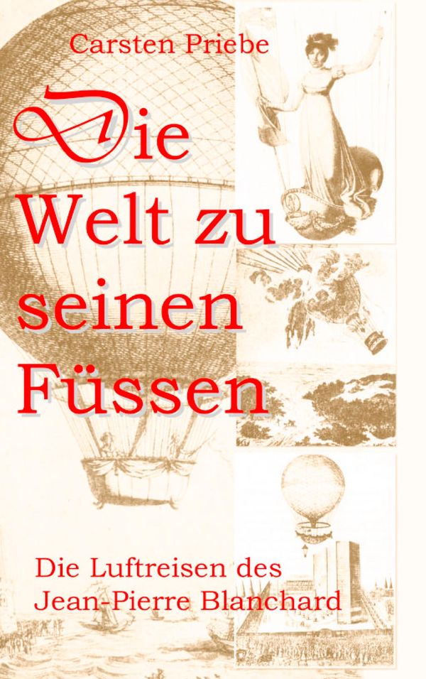 Die Welt zu seinen Füssen - Carsten Priebe (Buch)