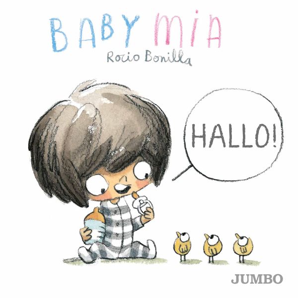 Babymia. Hallo! - Rocio Bonilla (Buch)