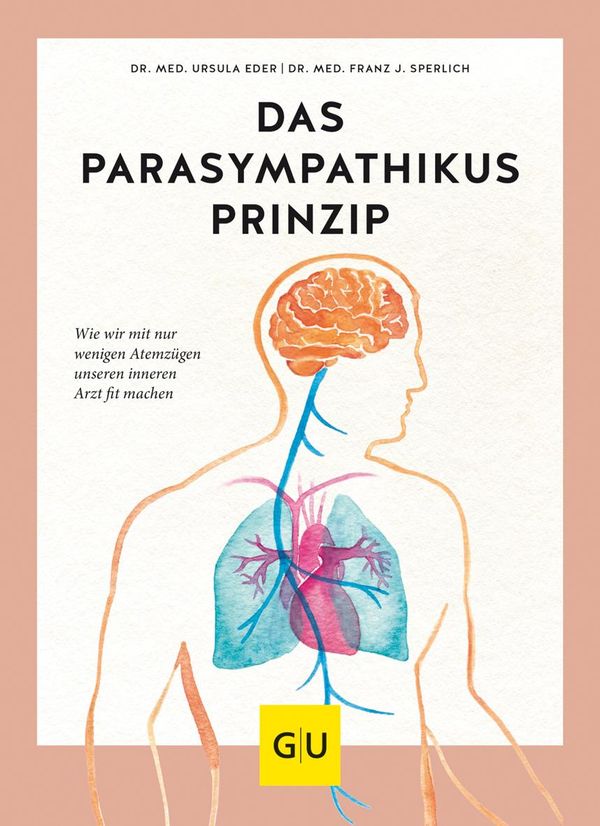 Das Parasympathikus-Prinzip - Ursula Eder (Buch)