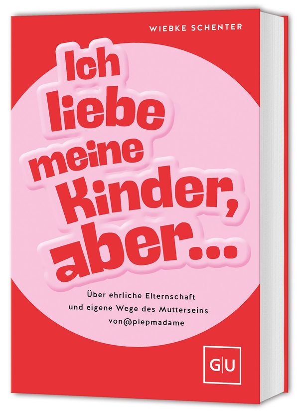 Ich liebe meine Kinder, aber ... - Wiebke Schenter (Buch)
