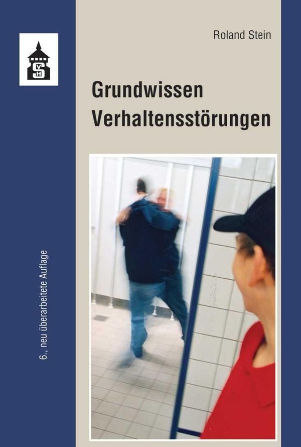 Grundwissen Verhaltensstörungen - Roland Stein (Buch)