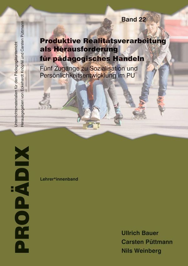 Produktive Realitätsverarbeitung als Herausforderung für pädagogisc...