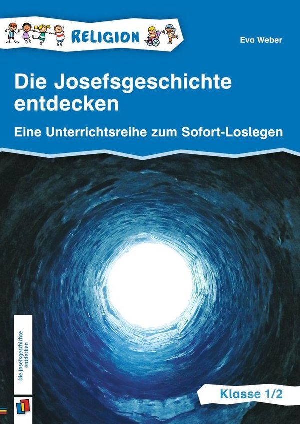 Die Josefsgeschichte entdecken - Klasse 1/2 - Eva Weber (Buch)