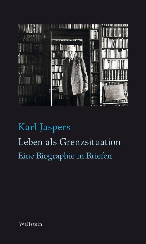 Leben als Grenzsituation - Karl Jaspers (Buch)