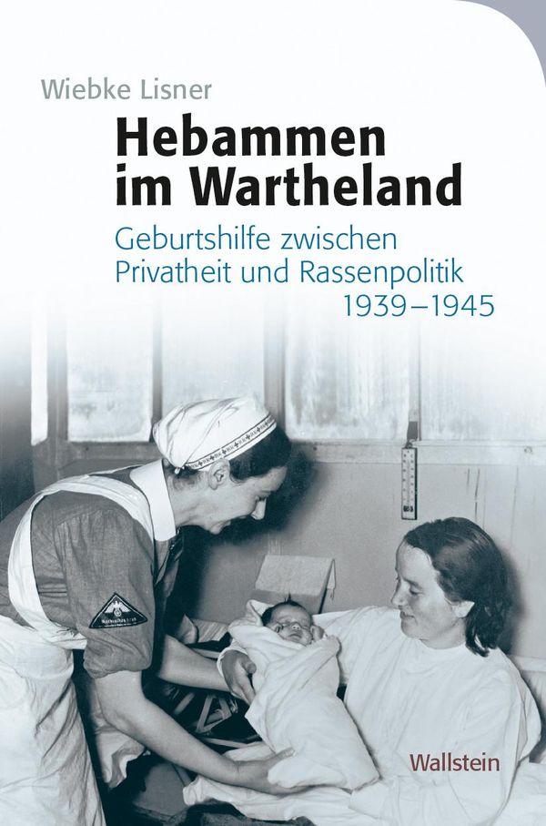 Hebammen im Wartheland - Wiebke Lisner (Buch)