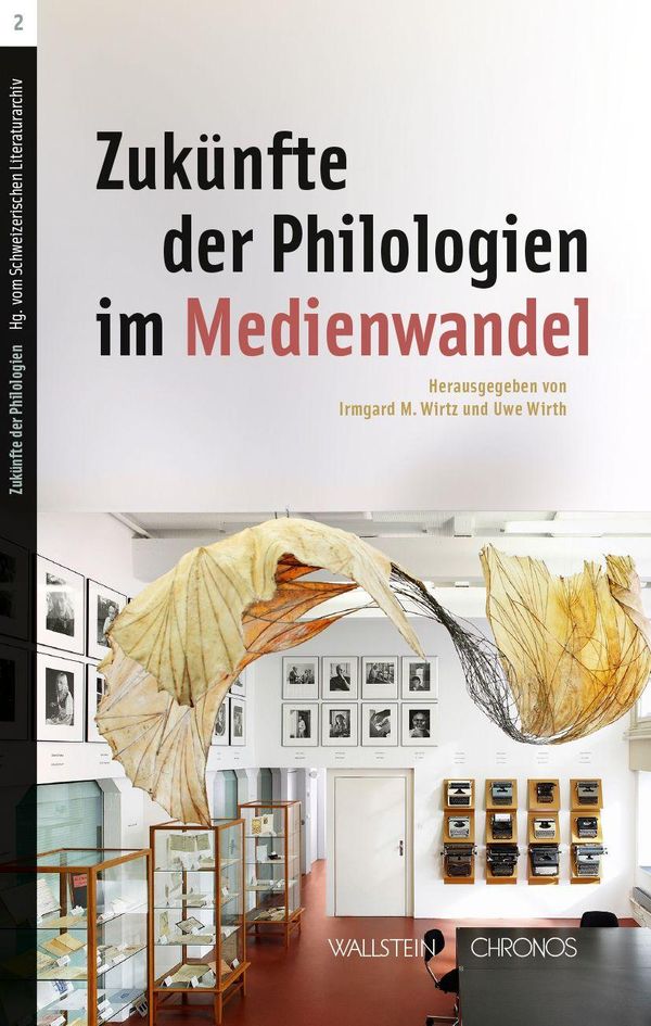 Zukünfte der Philologien im Medienwandel (Buch)