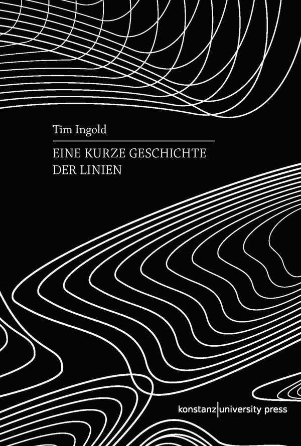 Eine kurze Geschichte der Linien - Tim Ingold (Buch)