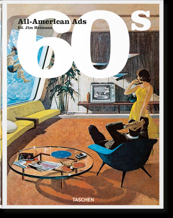 All-American Ads of the 60s - Steven Heller (Buch)