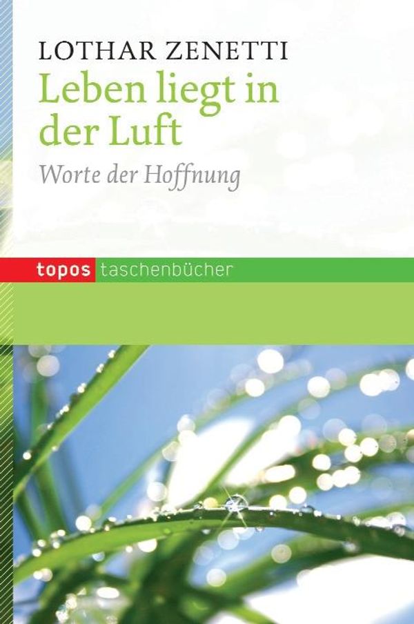 Leben liegt in der Luft - Lothar Zenetti (Buch)