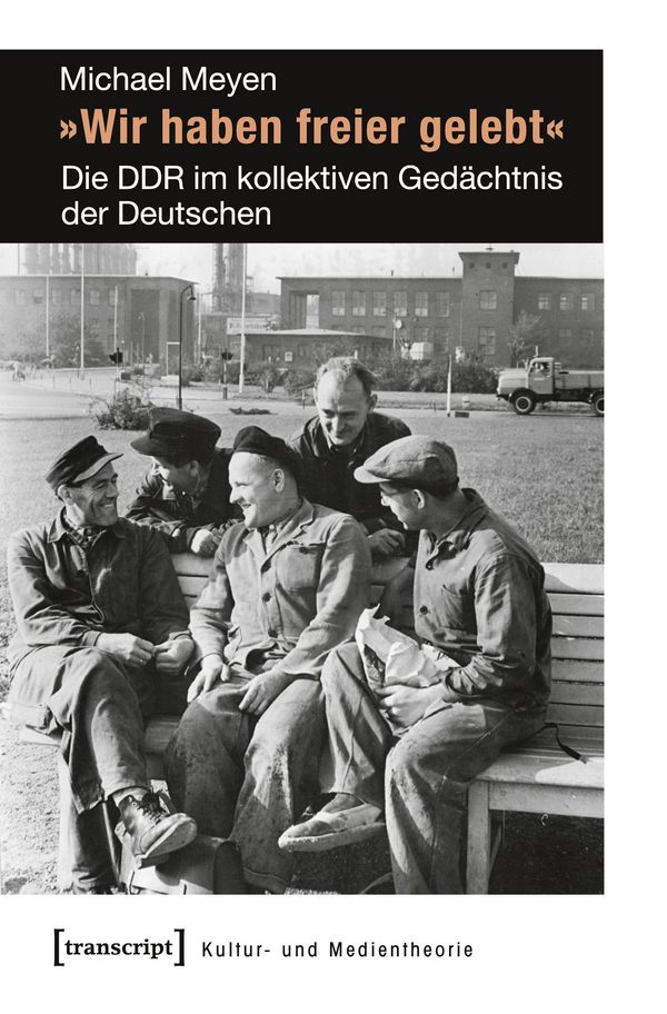 Wir haben freier gelebt - Michael Meyen (Buch)