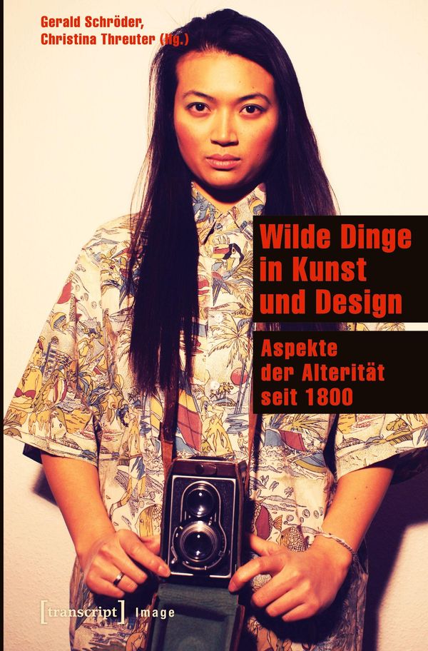 Wilde Dinge in Kunst und Design (Buch)