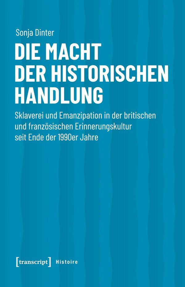 Die Macht der historischen Handlung - Sonja Dinter (Buch)
