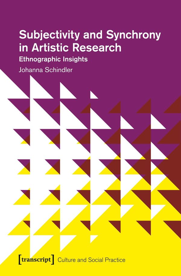 Subjectivity and Synchrony in Artistic Research - Johanna Schindler