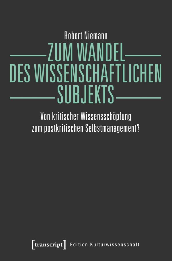 Zum Wandel des wissenschaftlichen Subjekts - Robert Niemann (Buch)