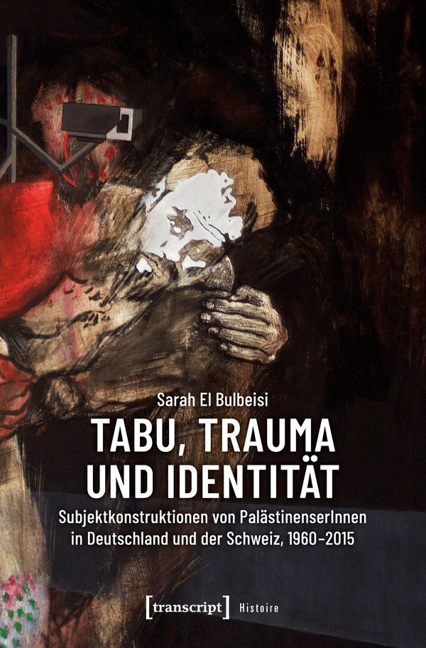 Tabu, Trauma und Identität - Sarah El Bulbeisi (Buch)