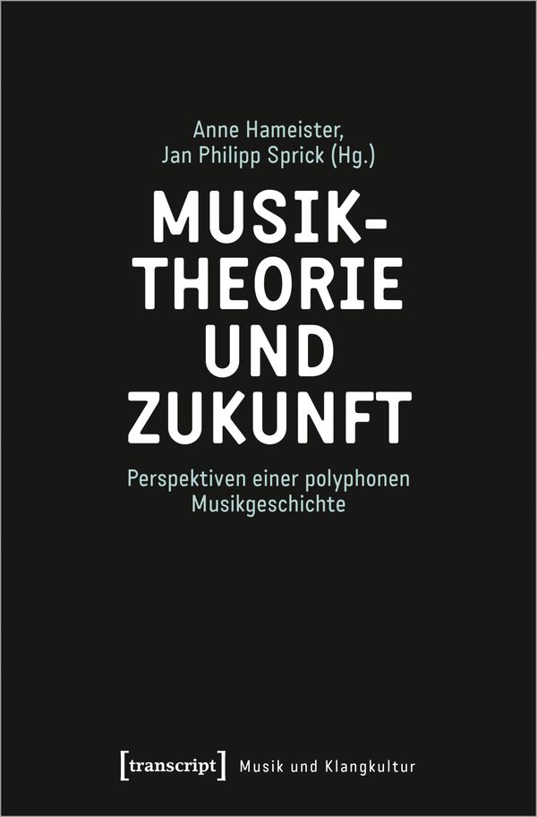 Musiktheorie und Zukunft (Buch)