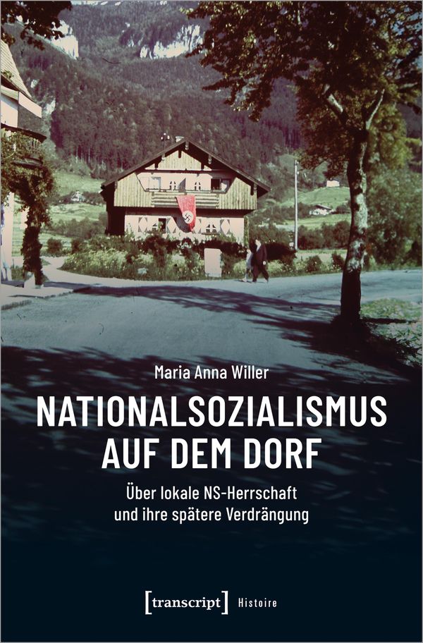 Nationalsozialismus auf dem Dorf - Maria Anna Willer (Buch)