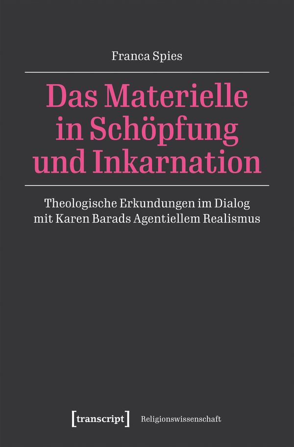 Das Materielle in Schöpfung und Inkarnation - Franca Spies (Buch)