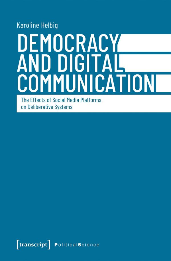 Democracy and Digital Communication - Karoline Helbig (Buch)