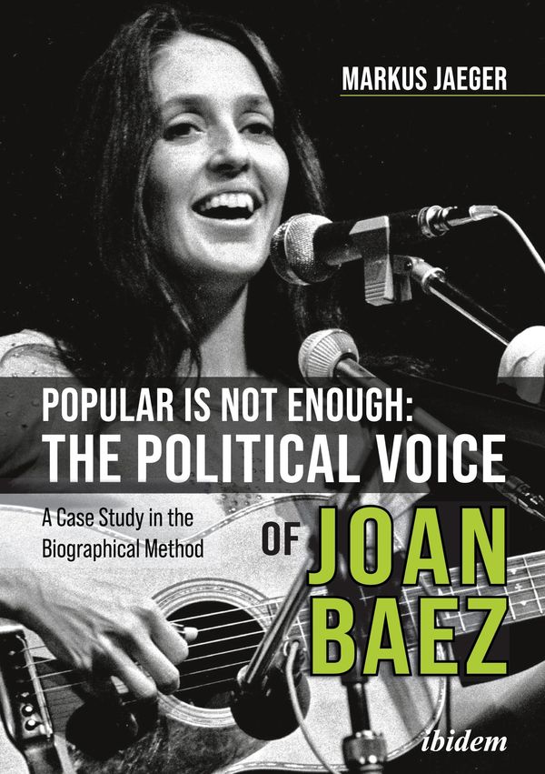 Popular Is Not Enough: The Political Voice Of Joan Baez (Buch)
