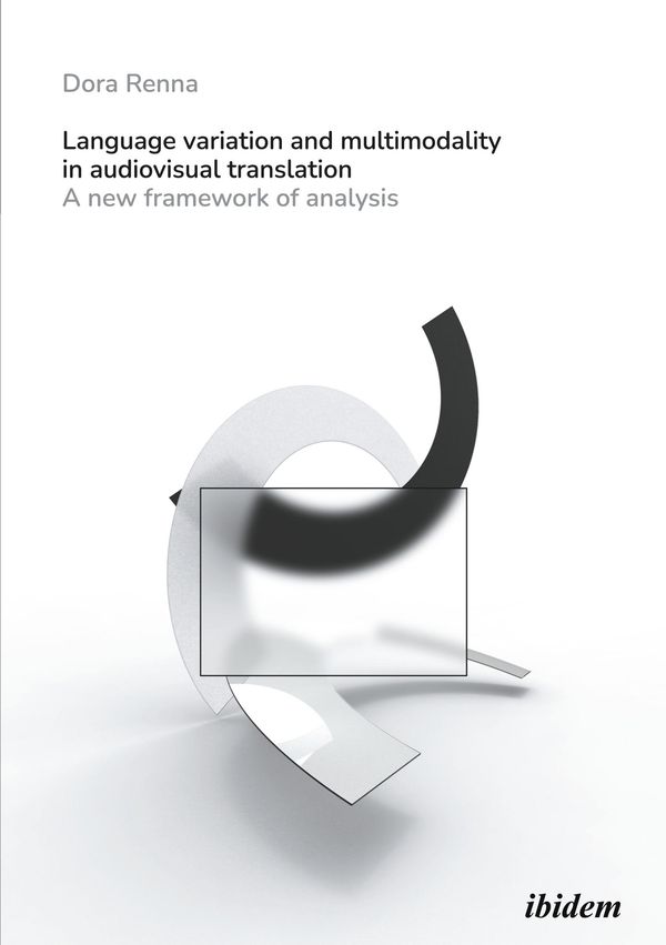 Language Variation and Multimodality in Audiovisual Translation (Buch)