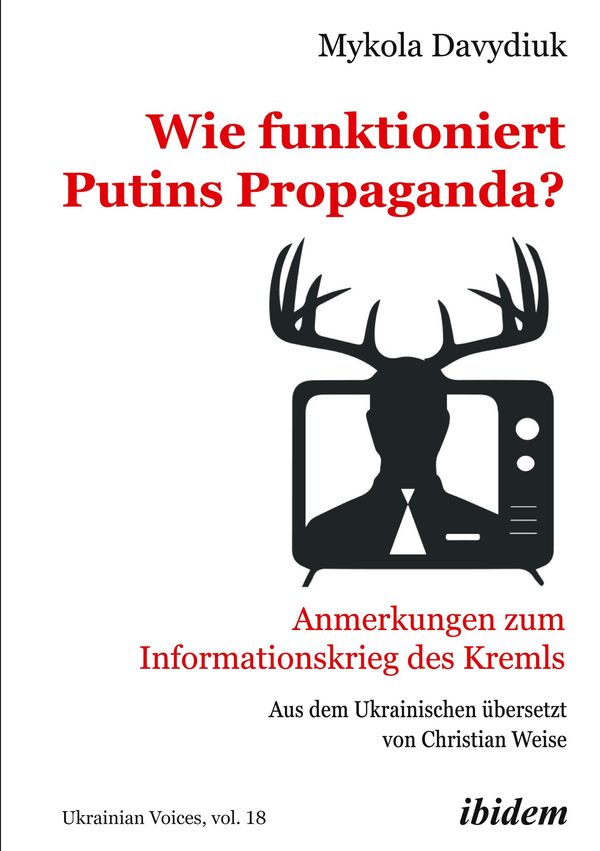 Wie funktioniert Putins Propaganda? - Mykola Davydiuk (Buch)
