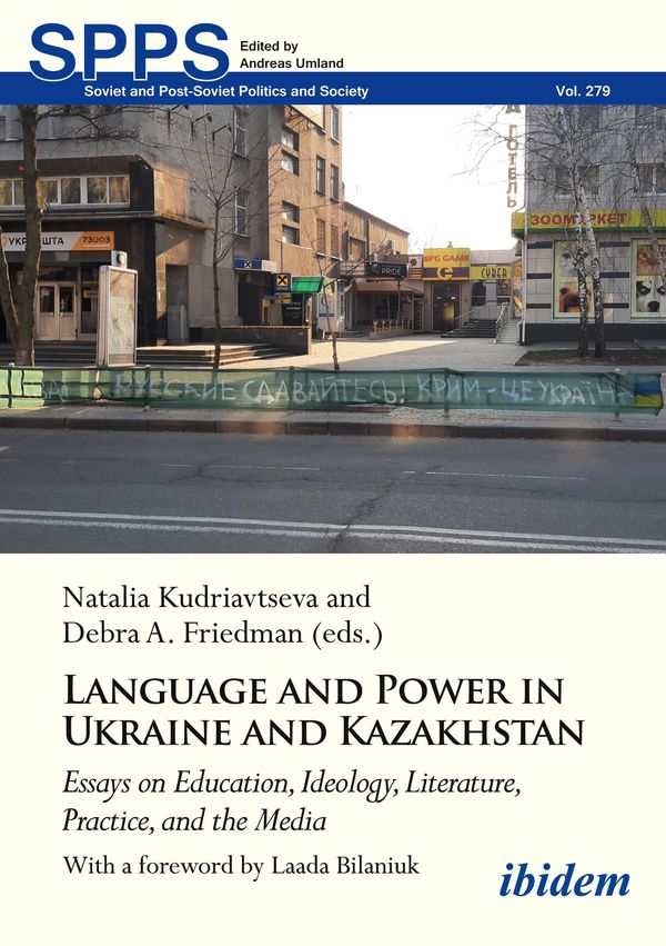 Language and Power in Ukraine and Kazakhstan (Buch)