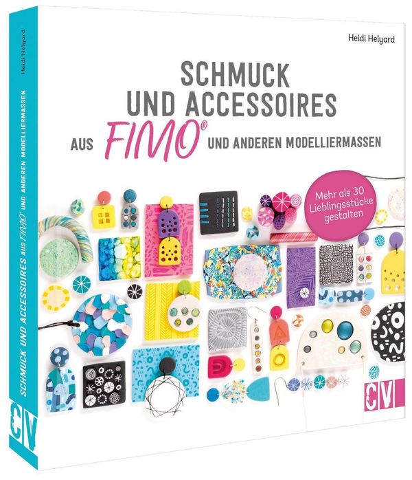 Schmuck und Accessoires aus FIMO und anderen Modelliermassen (Buch)