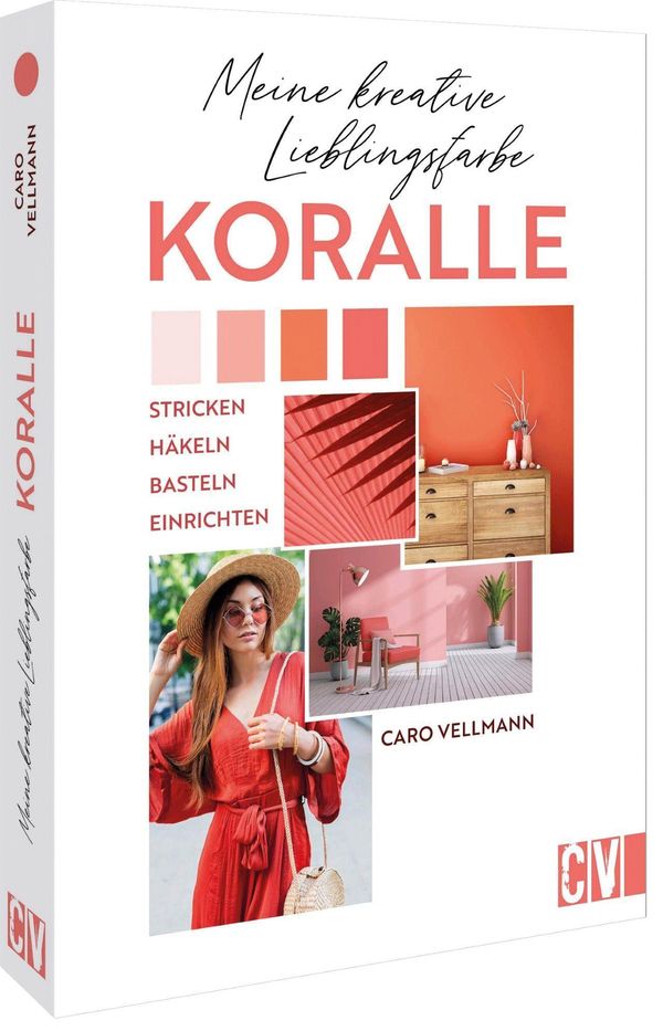 Meine kreative Lieblingsfarbe KORALLE - Karoline Hoffmeister (Buch)