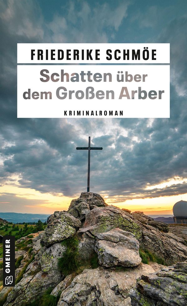 Schatten über dem Großen Arber - Friederike Schmöe (Buch)