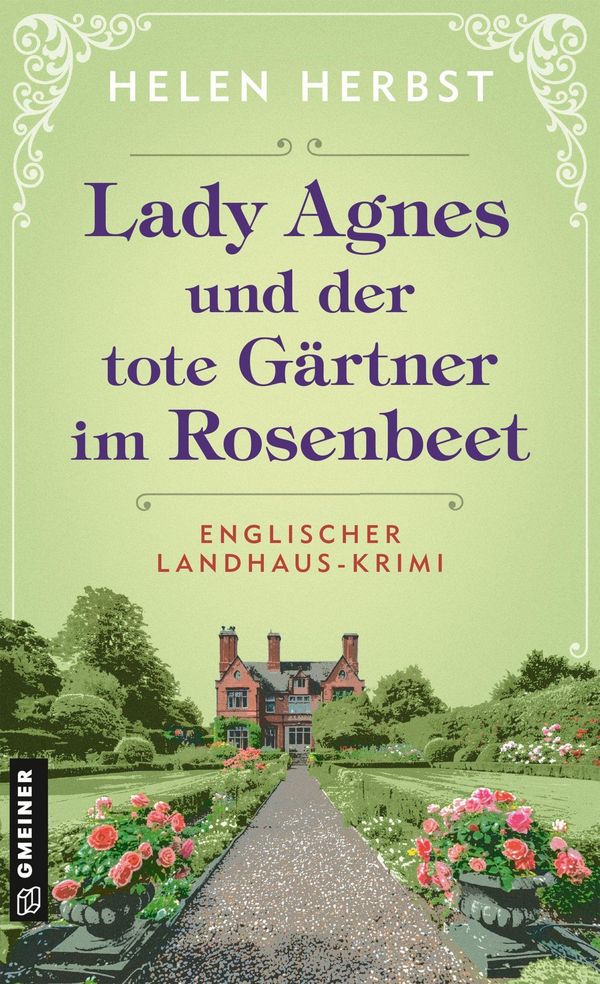 Lady Agnes und der tote Gärtner im Rosenbeet - Helen Herbst (Buch)