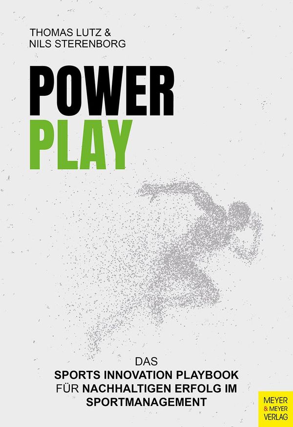 PowerPlay - Das Sports Innovation Playbook für nachhaltigen Erfolg ...