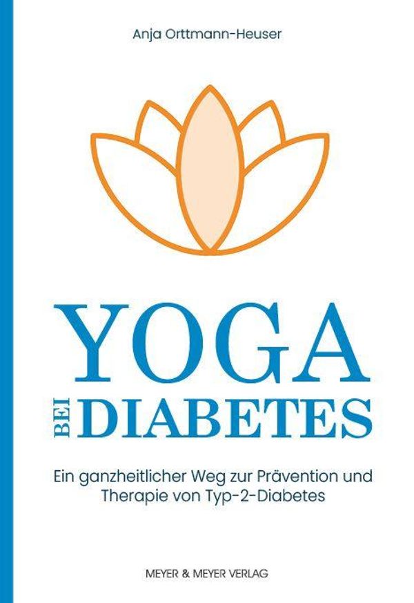 Yoga bei Diabetes - Anja Orttmann-Heuser (Buch)