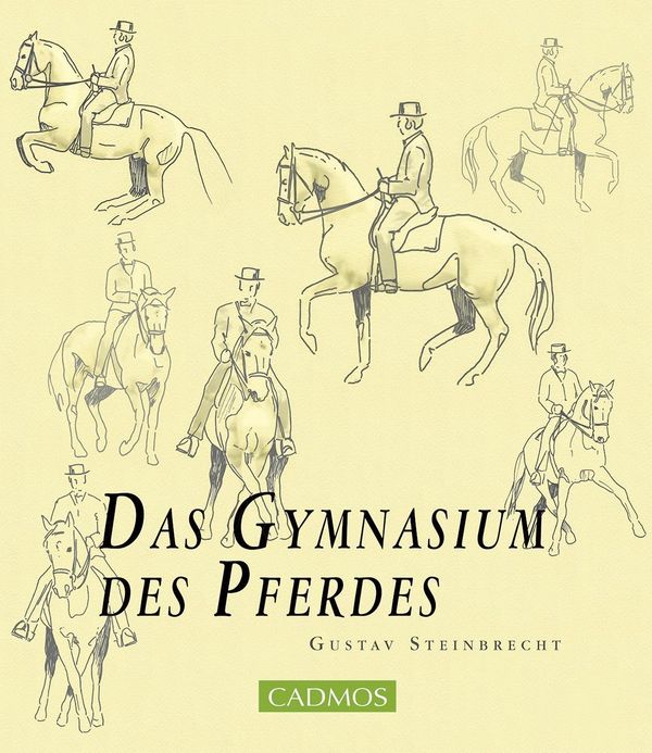 Das Gymnasium des Pferdes - Gustav Steinbrecht (Buch)
