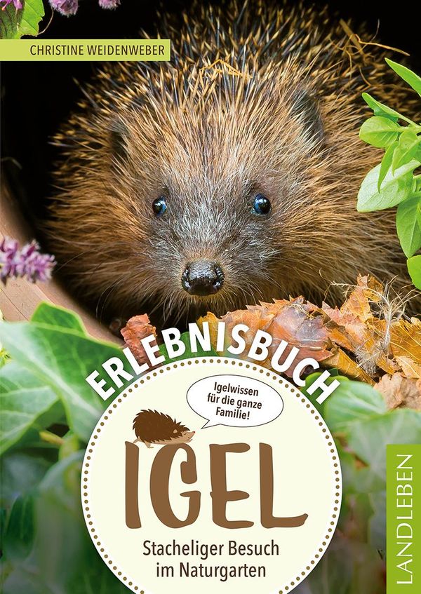 Erlebnisbuch Igel - Christine Weidenweber (Buch)