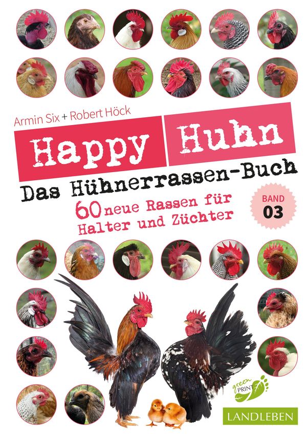 Happy Huhn - Das Hühnerrassenbuch, Band 3 - Robert Höck (Buch)