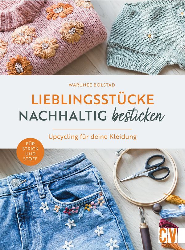Lieblingsstücke nachhaltig besticken - Warunee Bolstad (Buch)