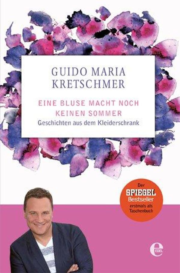 Eine Bluse macht noch keinen Sommer - Guido Maria Kretschmer (Buch)