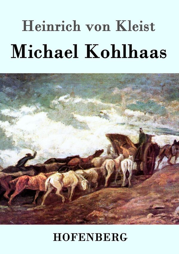 Michael Kohlhaas - Heinrich Von Kleist (Buch)