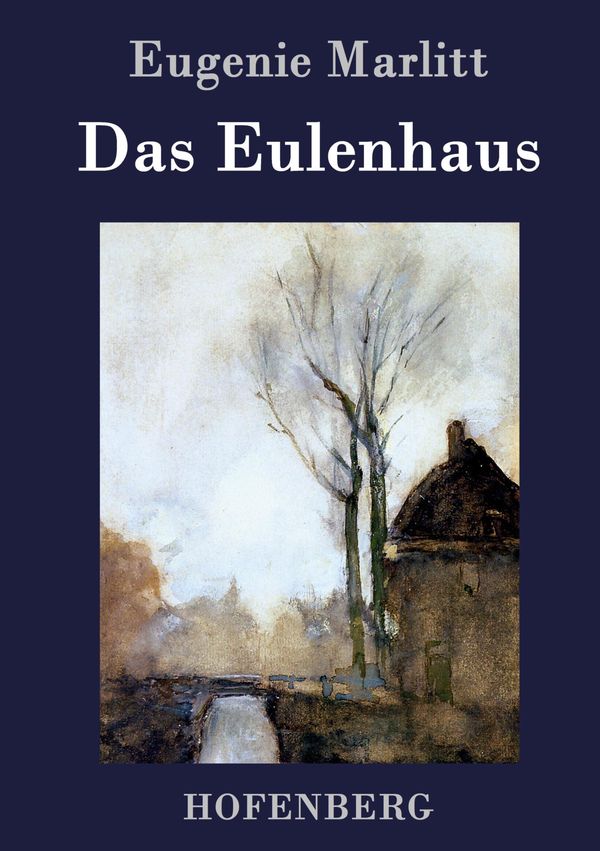 Das Eulenhaus - Eugenie Marlitt (Buch)