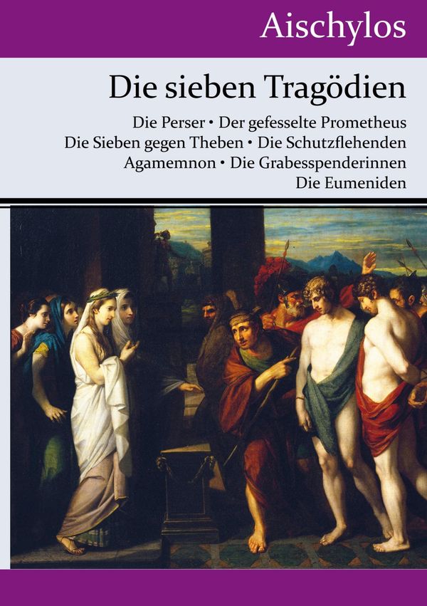 Die sieben Tragödien - Aischylos (Buch)